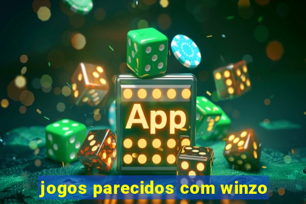 jogos parecidos com winzo